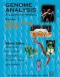 Genome Analysis Laboratory Manual v.1 Analyzing DNA - Bruce Birren