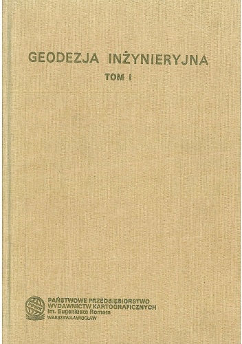 Geodezja inżynieryjna. Tom 1
