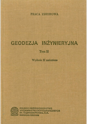 Geodezja inżynieryjna. Tom 2
