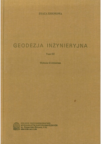 Geodezja inżynieryjna. Tom 3