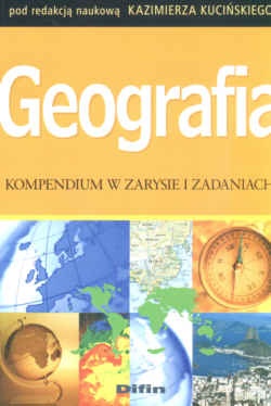 Geografia Kompendium w zarysie i zadaniach - K. Kuciński