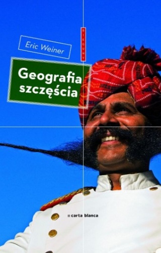Geografia szczęścia - Eric Weiner