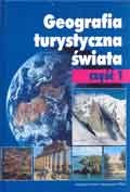 Geografia turystyczna świata - Cz. 1 - Kraje europejskie - Jadwiga Warszyńska