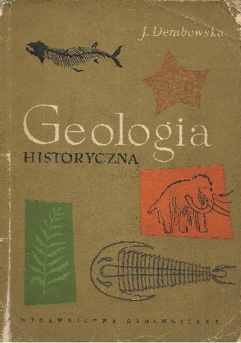 Geologia historyczna - Jadwiga Dembowska