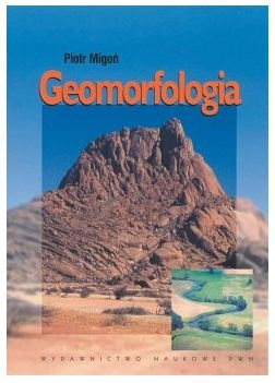 Geomorfologia - Piotr Migoń