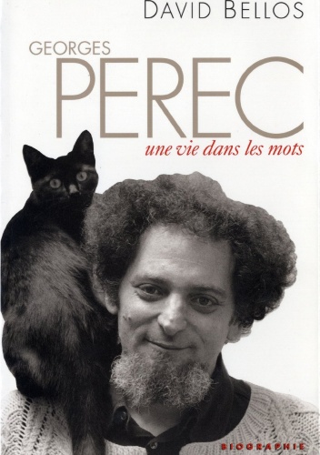 Georges Perec: une vie dans les mots - David Bellos