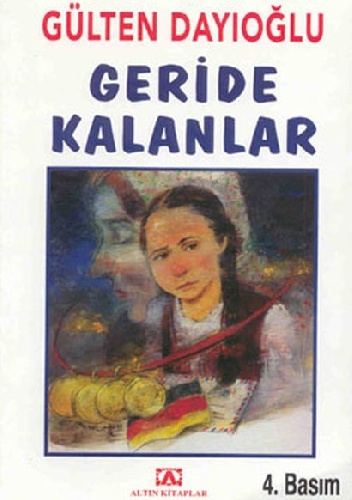 Geride Kalanlar - Gülten Dayıoğlu
