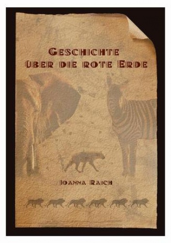 Geschichte über die rote Erde - Joanna Rajch