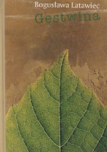 Gęstwina - Bogusława Latawiec
