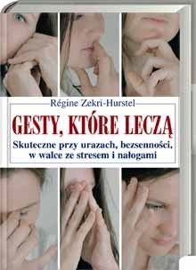 Gesty, które leczą - Régine Zekri-Hurstel