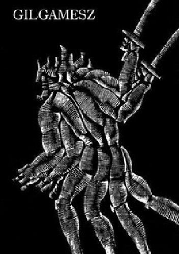 Gilgamesz - Anonim