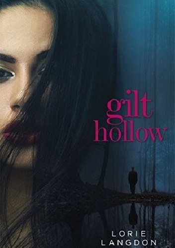 Gilt Hollow - Lorie Langdon