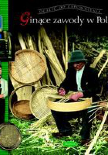 Ginące zawody w Polsce - Zbigniew Skuza