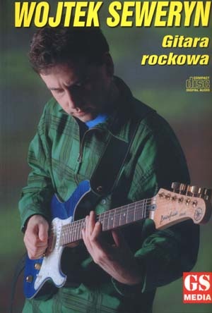 Gitara rockowa - Wojtek Seweryn