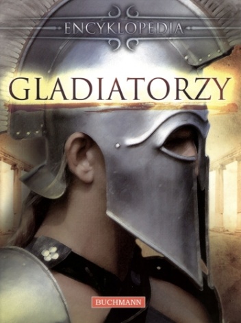 Gladiatorzy. Encyklopedia - Deborah Murrell
