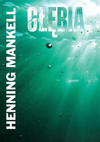 Głębia - Henning Mankell