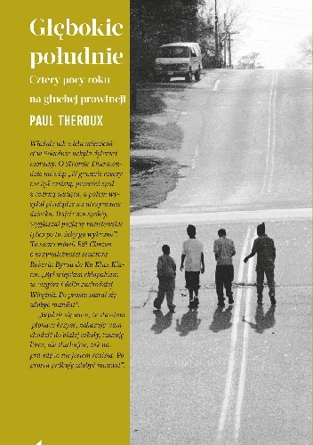 Głębokie Południe. Cztery pory roku na głuchej prowincji - Paul Theroux