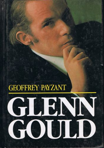 Glenn Gould muzyka i myśl - Geoffrey Payzant