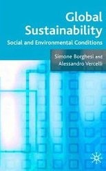Global Sustainability: Social and Environmental Conditions - Alessandro Vercelli, Simone Borghesi