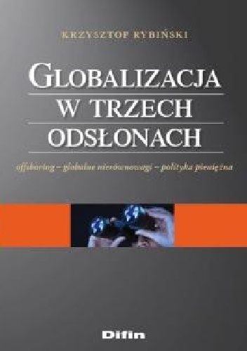 Globalizacja w trzech odsłonach - Maciej Rybiński