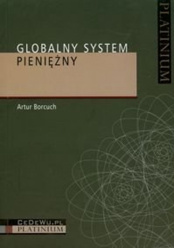 Globalny System Pieniężny - Artur Borcuch