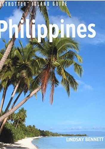 Globetrotter Island Guide: Philippines - Lindsay Bennett