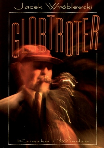 Globtroter - Jacek Wróblewski