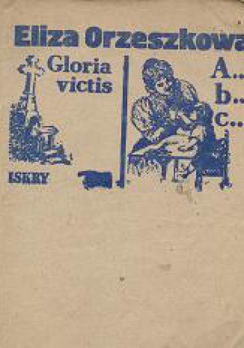 Gloria victis. A...B...C... - Eliza Orzeszkowa