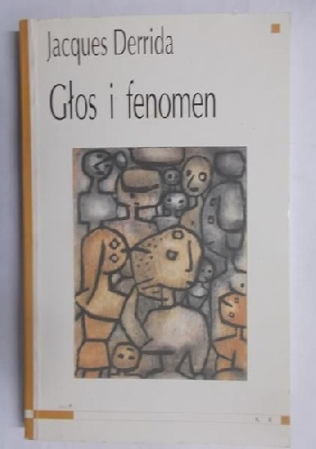 Głos i fenomen - Jacques Derrida