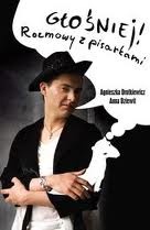 Głośniej! Rozmowy z pisarkami - Agnieszka Drotkiewicz, Anna Dziewit-Meller