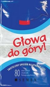 Głowa do góry. Skuteczny sposób na otarcie łez! - praca zbiorowa