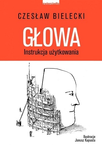 Głowa. Instrukcja użytkowania - Czesław Bielecki