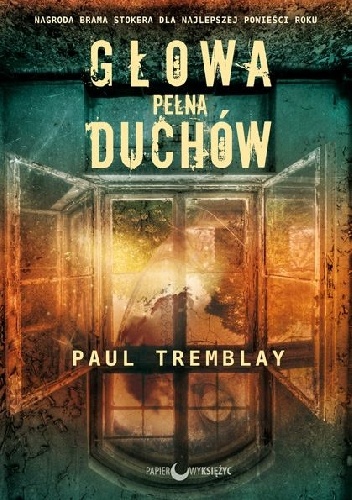 Głowa pełna duchów - Paul Tremblay
