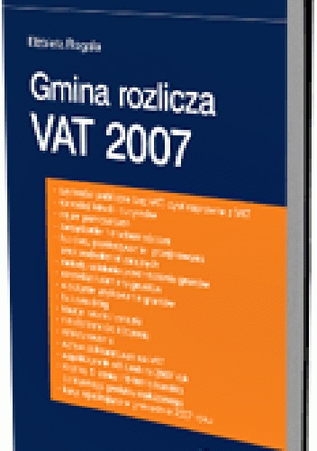 Gmina rozlicza VAT 2007 - Elżbieta Rogala