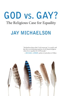God vs. Gay? The Religious Case for Equality - Jay Michaelson