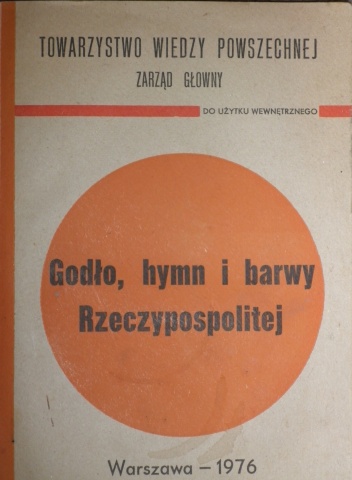 Godło, hymn i barwy Rzeczypospolitej. Zarys dziejów