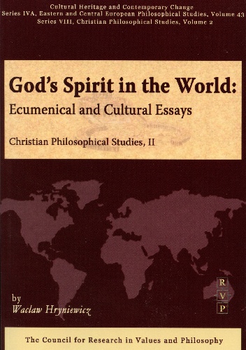 God's Spirit in the World: Ecumenical and Cultural Essays - Wacław Hryniewicz