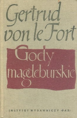 Gody magdeburskie - Gertrud von Le Fort
