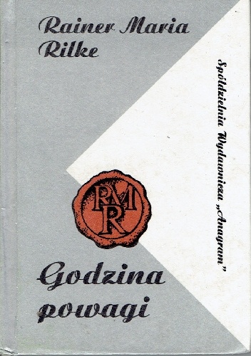 Godzina powagi - Rainer Maria Rilke