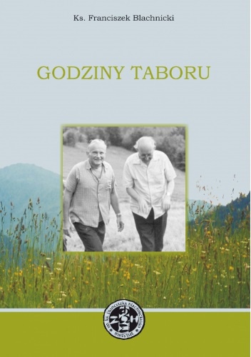 Godziny Taboru - Franciszek Blachnicki