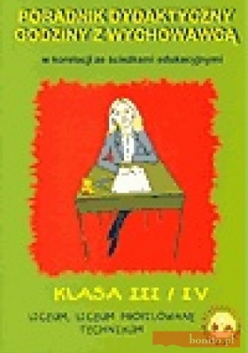 Godziny wychowawcze - poradnik, szkoła ponadgimnazjalna, klasa 3 i 4 - praca zbiorowa