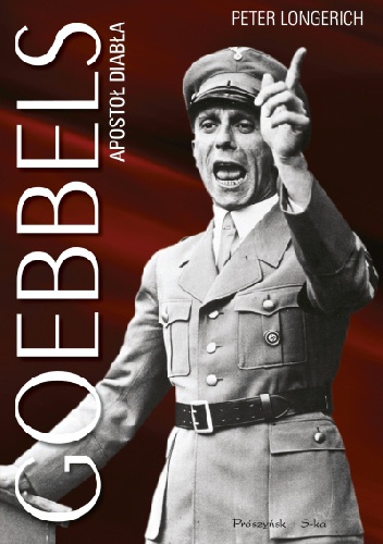 Goebbels. Apostoł diabła - Peter Longerich