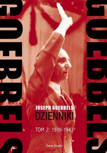 Goebbels. Dzienniki Tom 2: 1939-1943 - Joseph Goebbels