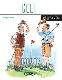 Golf. Etykieta - Brigitte Neff