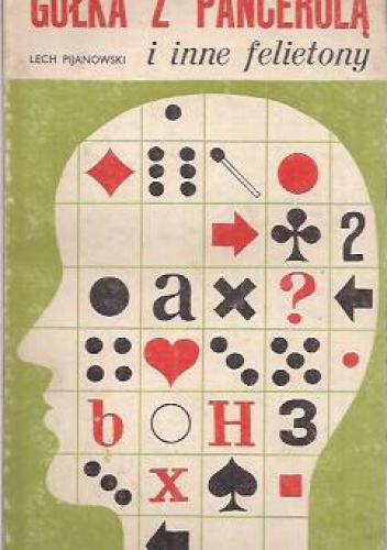 Gółka z pancerolą i inne felietony - Lech Pijanowski