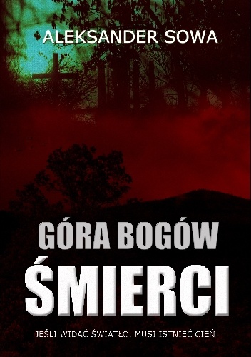 Góra Bogów Śmierci - Aleksander Sowa