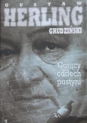 Gorący oddech pustyni - Gustaw Herling-Grudziński