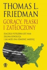 Gorący, płaski i zatłoczony - Thomas L. Friedman