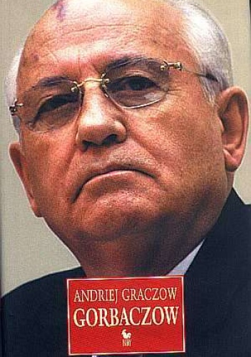 Gorbaczow - Andriej Graczow