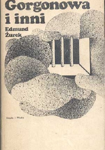 Gorgonowa i inni - Edmund Żurek